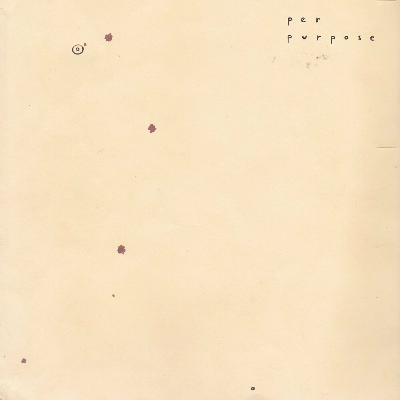 Per Purpose - Circle The Stains [Vinyl]