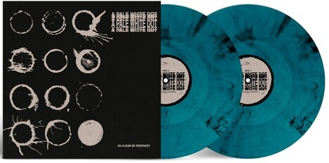 PRE-ORDER: A Pale White Dot (Indie Exclusive, Aquamarine Colored Vinyl) [Vinyl]
