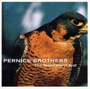 Pernice Brothers - The World Won't End [CD]