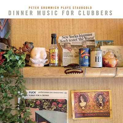 Dinner Music For Clubbers: Peter Grummich Plays Staubgold [CD]