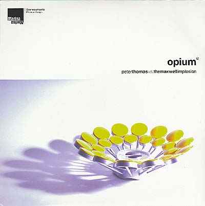 PETER THOMAS VS MAXWELL EXPLOSION - Opium [Vinyl]