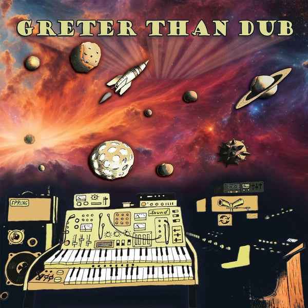 Greter Than Dub [Vinyl]
