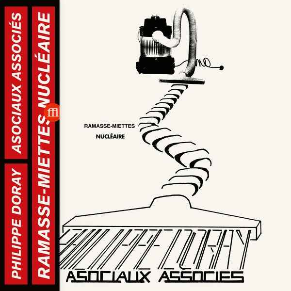 PHILIPPE DORAY & LES ASOCIAUX ASSOCIES - Ramasse-Miettes Nucleaires [Vinyl]