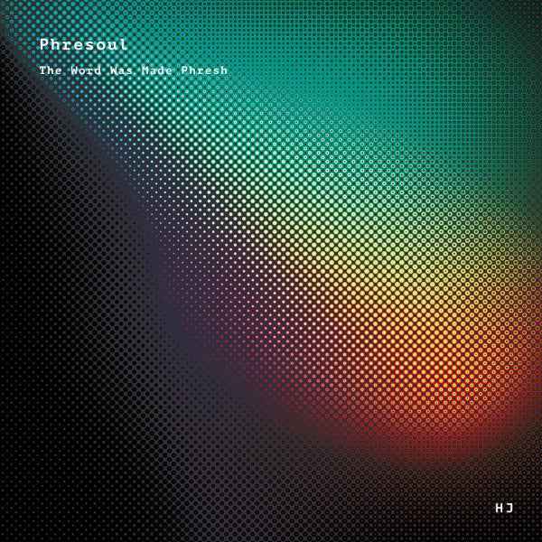PHRESOUL - The Word Was Made Phresh [Vinyl]