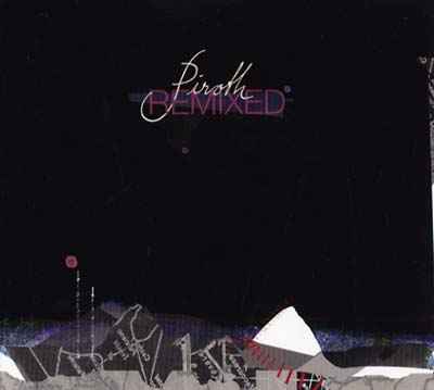 Piroth Remixed [CD]