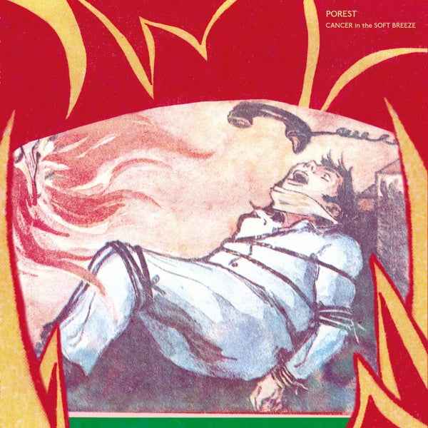 POREST - Cancer in the Soft Breeze [Vinyl]