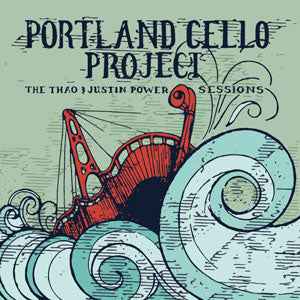 The Thao & Justin Power Sessio ns [CD]
