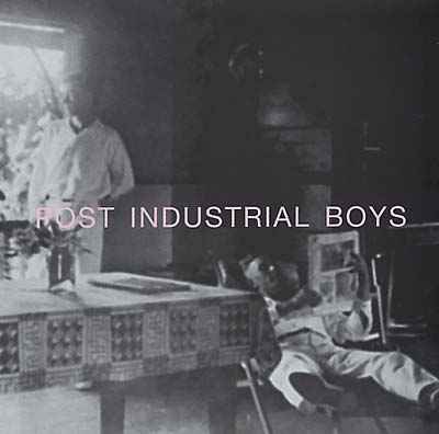 Post Industrial Boys [CD]