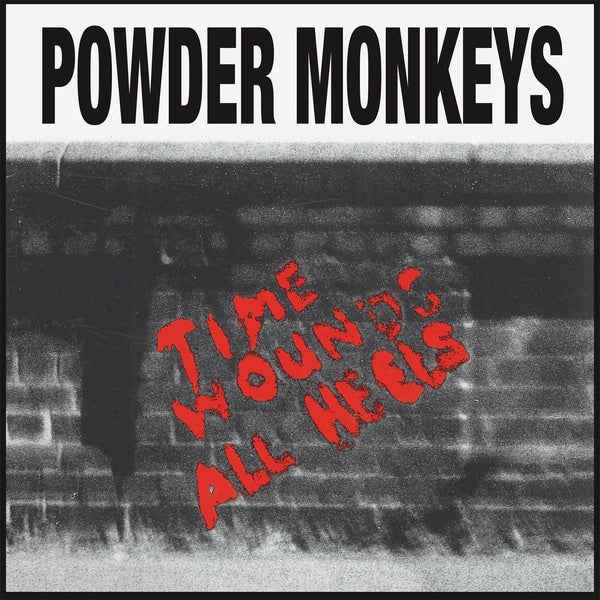 POWDER MONKEYS - Time Wounds All Heels [Vinyl]