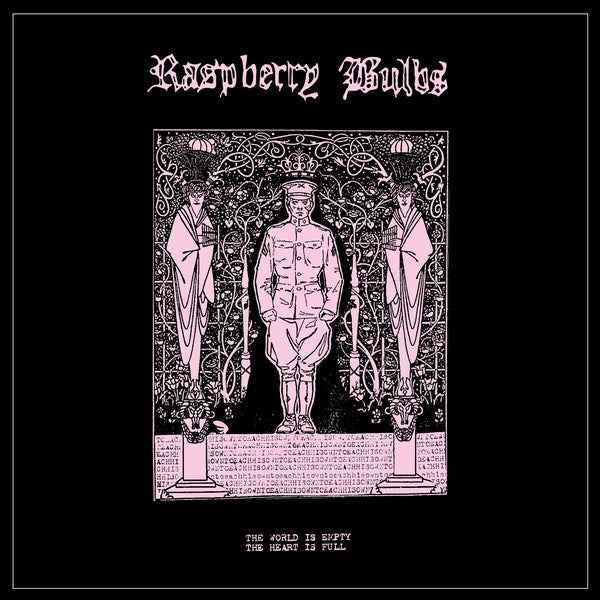 RASPBERRY BULBS - The World Is Empty, The Heart Is Full [Vinyl]