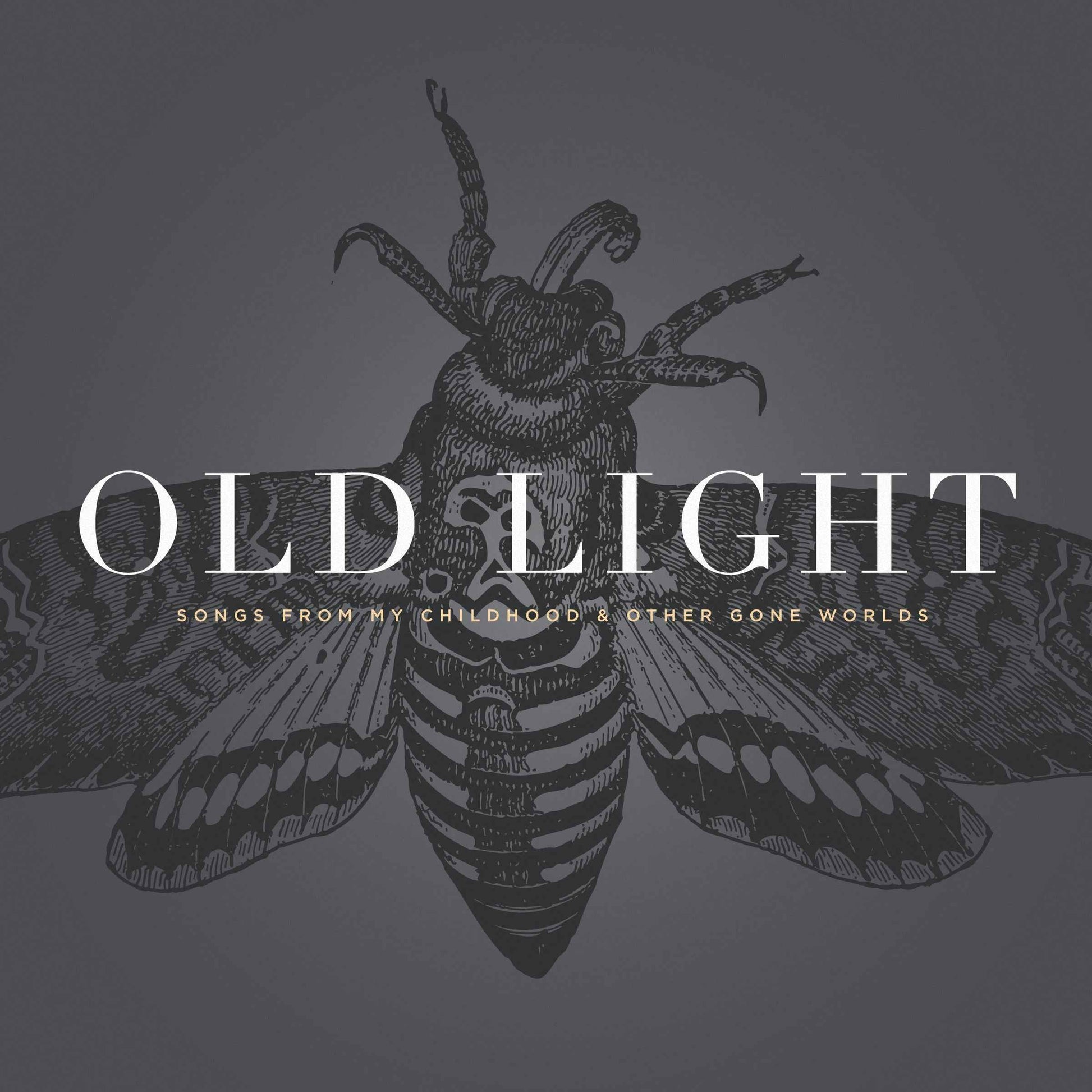 Old Light: Songs From My Childhood & Other Gone Worlds [CD]