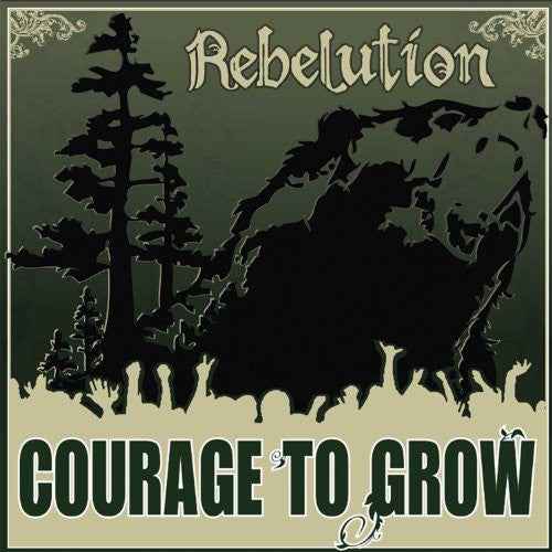 Rebelution - Courage To Grow [LP] [Vinyl]