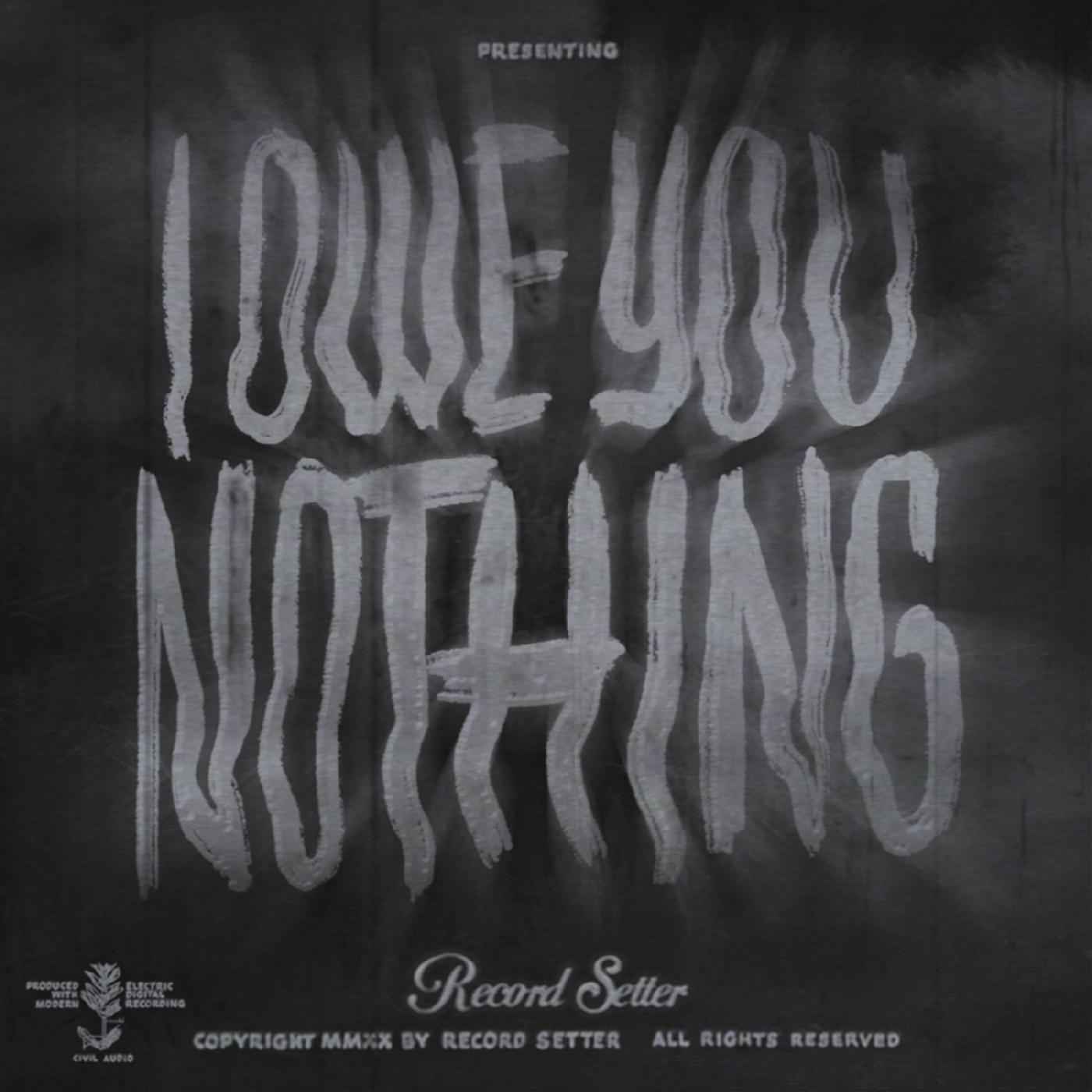 I Owe You Nothing [CD]