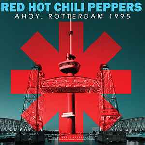 RED HOT CHILI PEPPERS - Ahoy, Rotterdam 1995 [Import] [Vinyl]