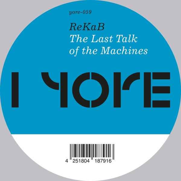 REKAB - The Last Talk Of The Machines [12"] [Vinyl]