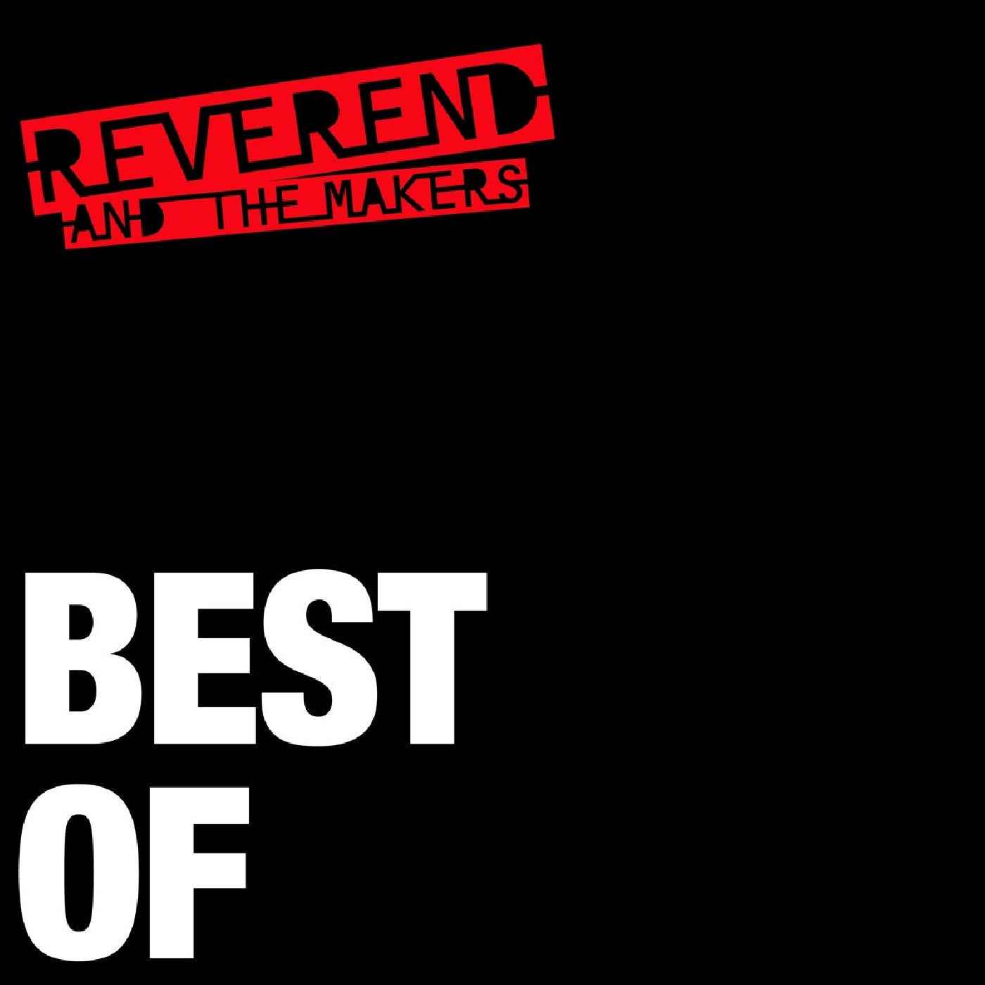 Reverend And The Makers - Best Of [CD]