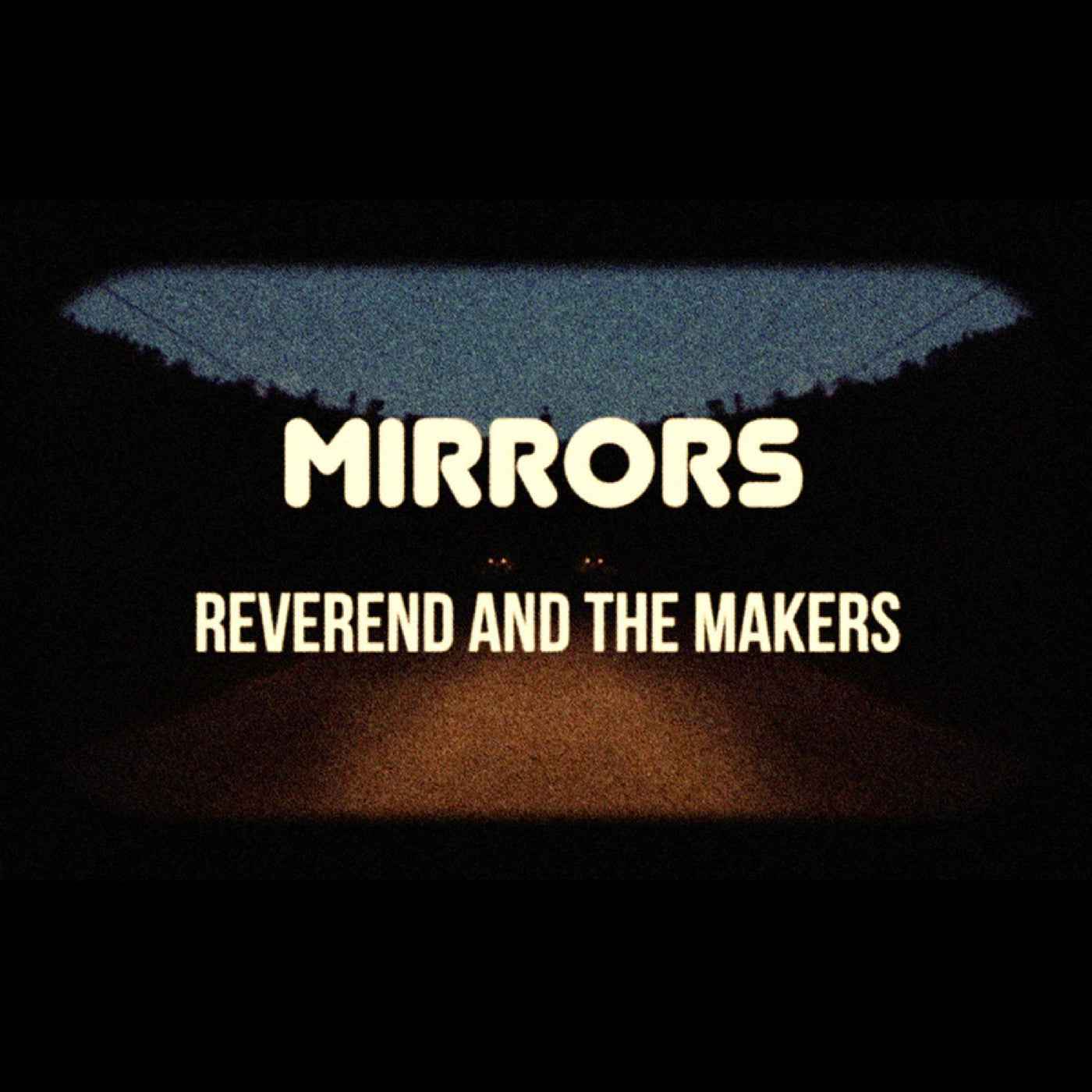 Reverend And The Makers - Mirrors [CD]