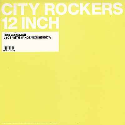 ROB WAKEMAN - Legs With Wings/Nonsensica [Vinyl]