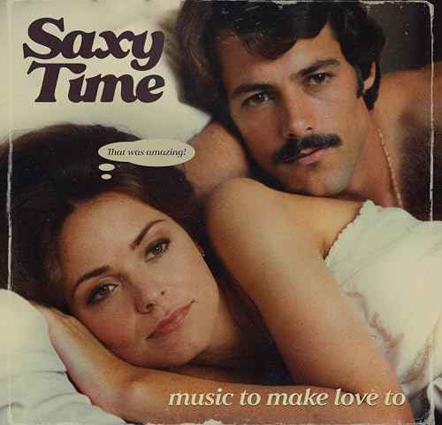 Saxy Time: Music To Make Love To [Gold Nugget LP] [Vinyl]