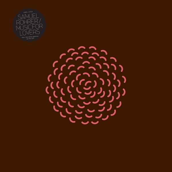 SAMUEL ROHRER - Music For Lovers [Vinyl]