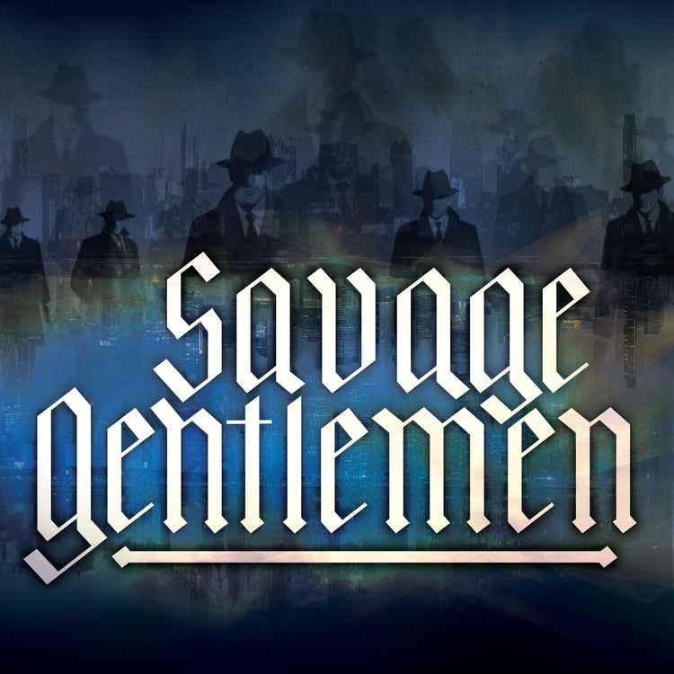 Savage Gentlemen - Savage Gentlemen (Indie Exclusive) [CD]
