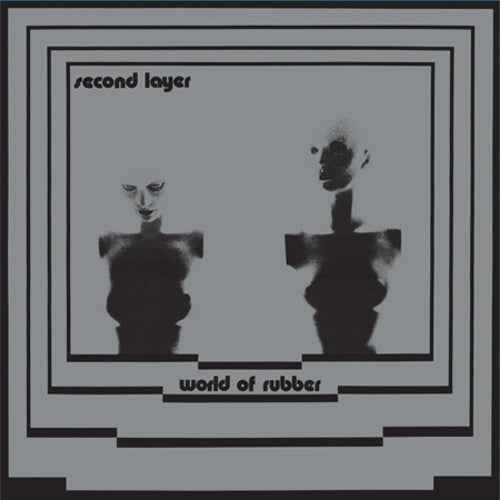 SECOND LAYER - World Of Rubber [Vinyl]