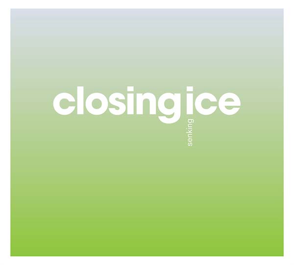 Closing Ice [CD]