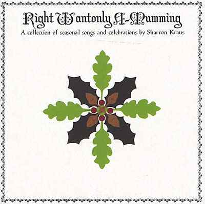 Right Wantonly A-Mumming [CD]
