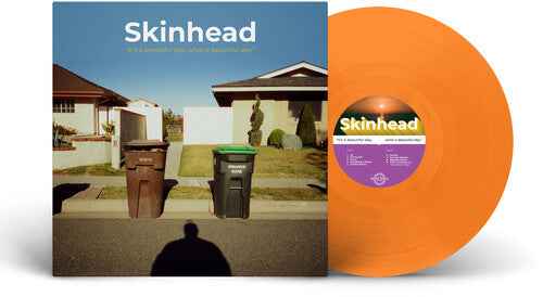 Skinhead - It'S A Beautiful Day, What A Beautiful Day [Orange] [Vinyl]