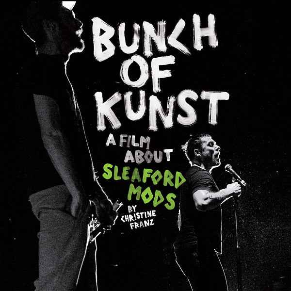 Bunch Of Kunst Documentary: A Film About Sleaford Mods By Christine Franz / Live At SO36 [CD]