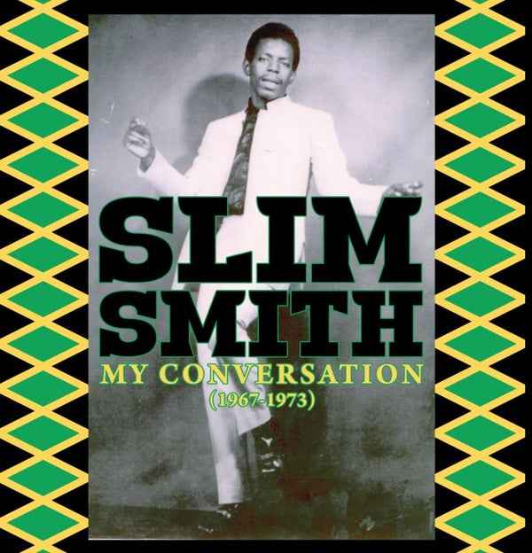 SLIM SMITH - My Conversation (1967-1973) [Vinyl]