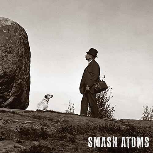 Smash Atoms [Vinyl]