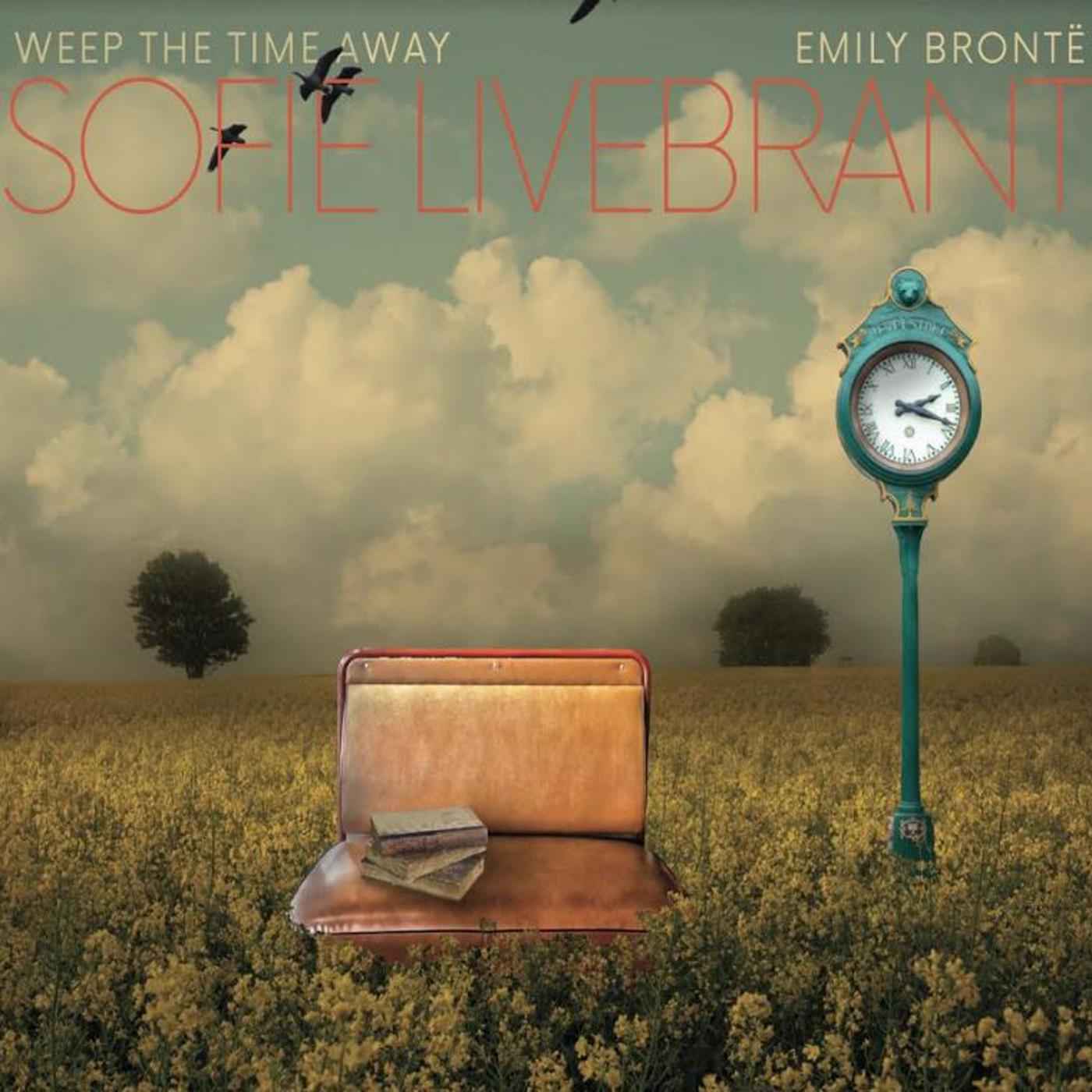 Weep The Time Away;Emily Bronte [CD]