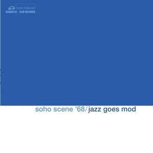 Soho Scene '68 (Jazz Goes Mod) (RSD UK 2025) [Vinyl]