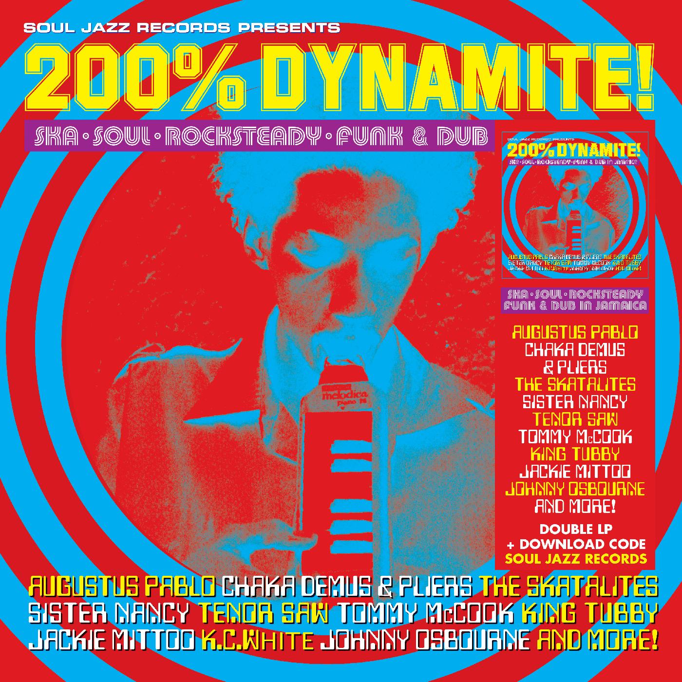 Soul Jazz Records Presents - 200% DYNAMITE! Ska, Soul, Rocksteady, Funk & Dub in Jamaica [Vinyl]