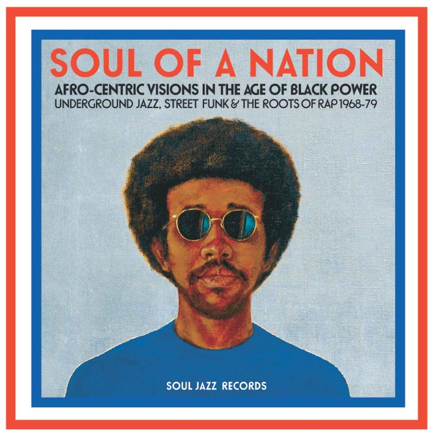 Soul Jazz Records Presents - Soul Of A Nation: Afro-Centric Visions In The Age Of Black Power [Vinyl]