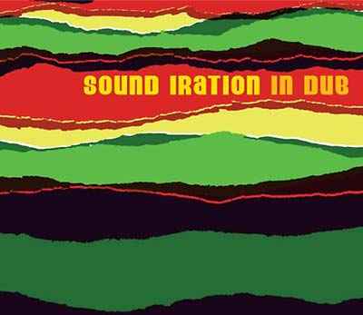 Sound Iration In Dub [CD]