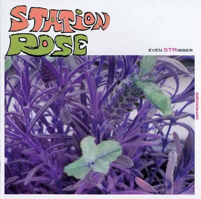 STATION ROSE - Even Stribber [Vinyl]