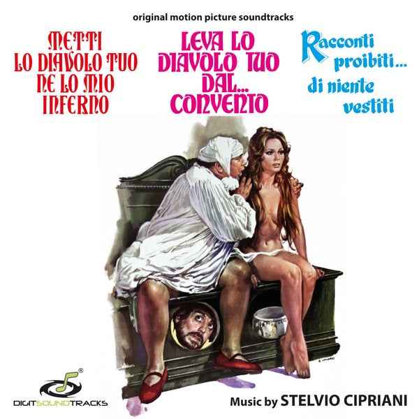 Metti lo diavolo tuo ne lo mio inferno / Leva lo diavolo tuo dal... convento / Racconti proibiti... di niente vestiti [CD]