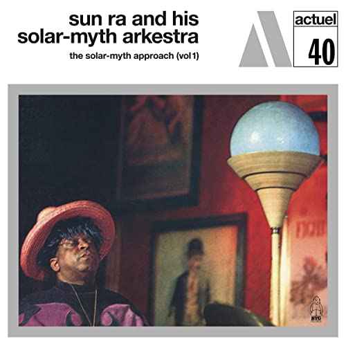 Sun Ra & His Solar-Myth Arkestra - Solar-myth Approach Vol. 1 [Vinyl]