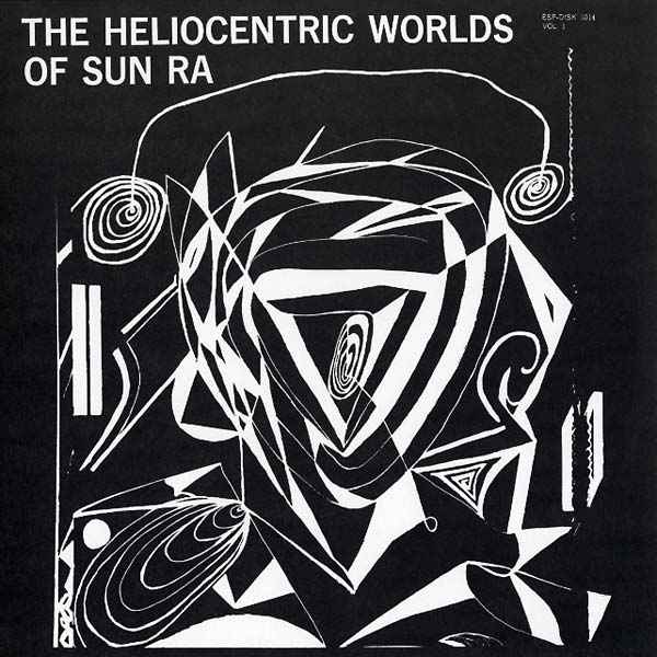 The Heliocentric Worlds Of Sun Ra Vol. 1 [Vinyl]