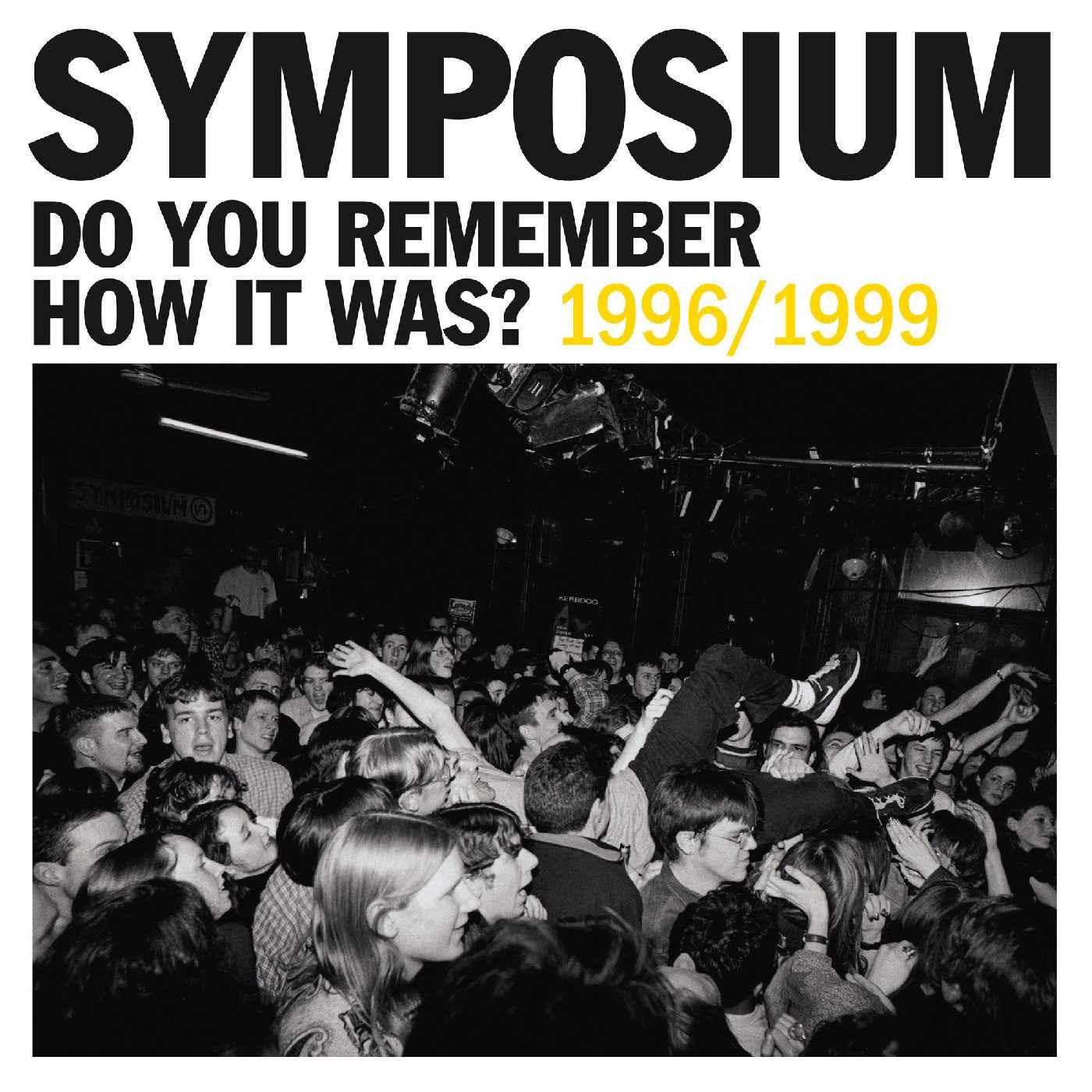 Do You Remember How It Was? The Best Of Symposium (1996-1999) [CD]
