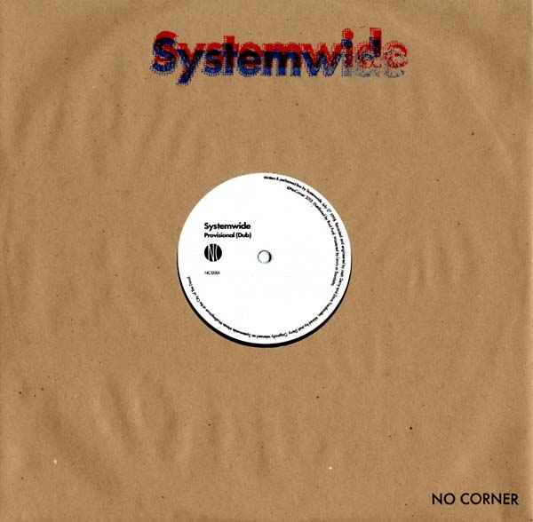 SYSTEMWIDE - Provisional (Dub)/Ripe Up (Pan American Midnight Sun Remix) [Vinyl]