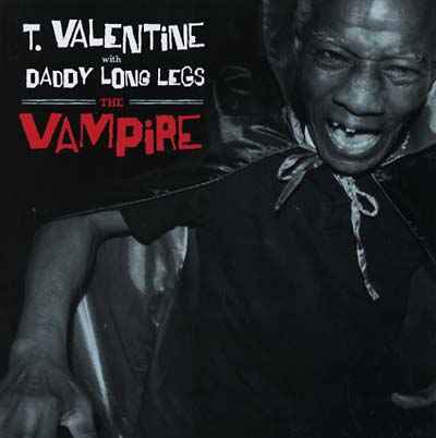 T. VALENTINE WITH DADDY LONG LEGS - The Vampire [Vinyl]