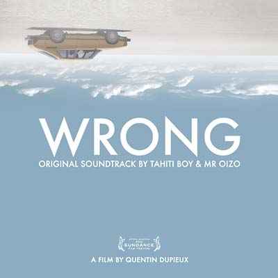 TAHITI BOY & MR OIZO - Wrong Original Motion Picture Soundtrack [Vinyl]