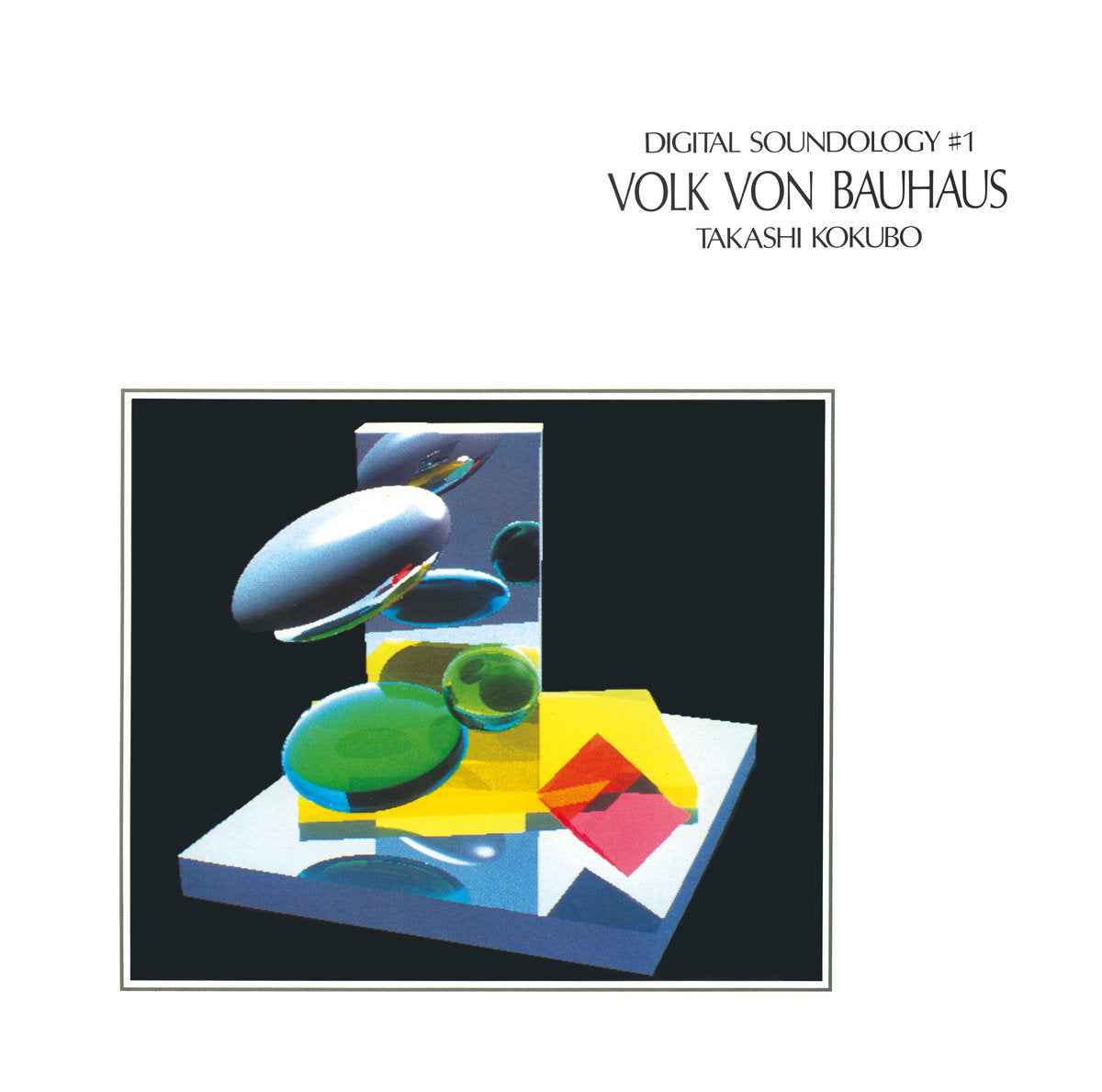 Digital Soundology #1 - Volk Von Bauhaus [Vinyl]