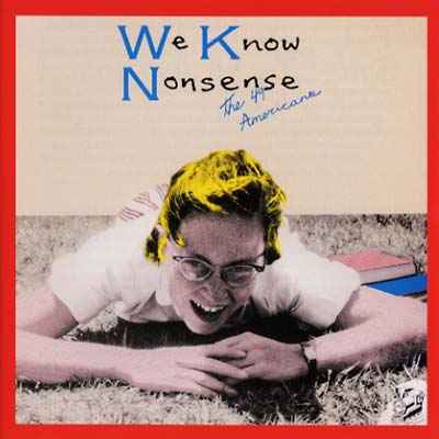 We Know Nonsense [CD]