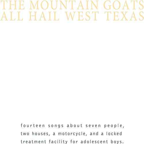 the Mountain Goats - All Hail West Texas [Vinyl]