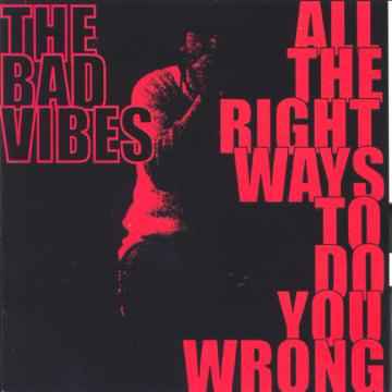 All the Right Ways to Do You Wrong [CD]