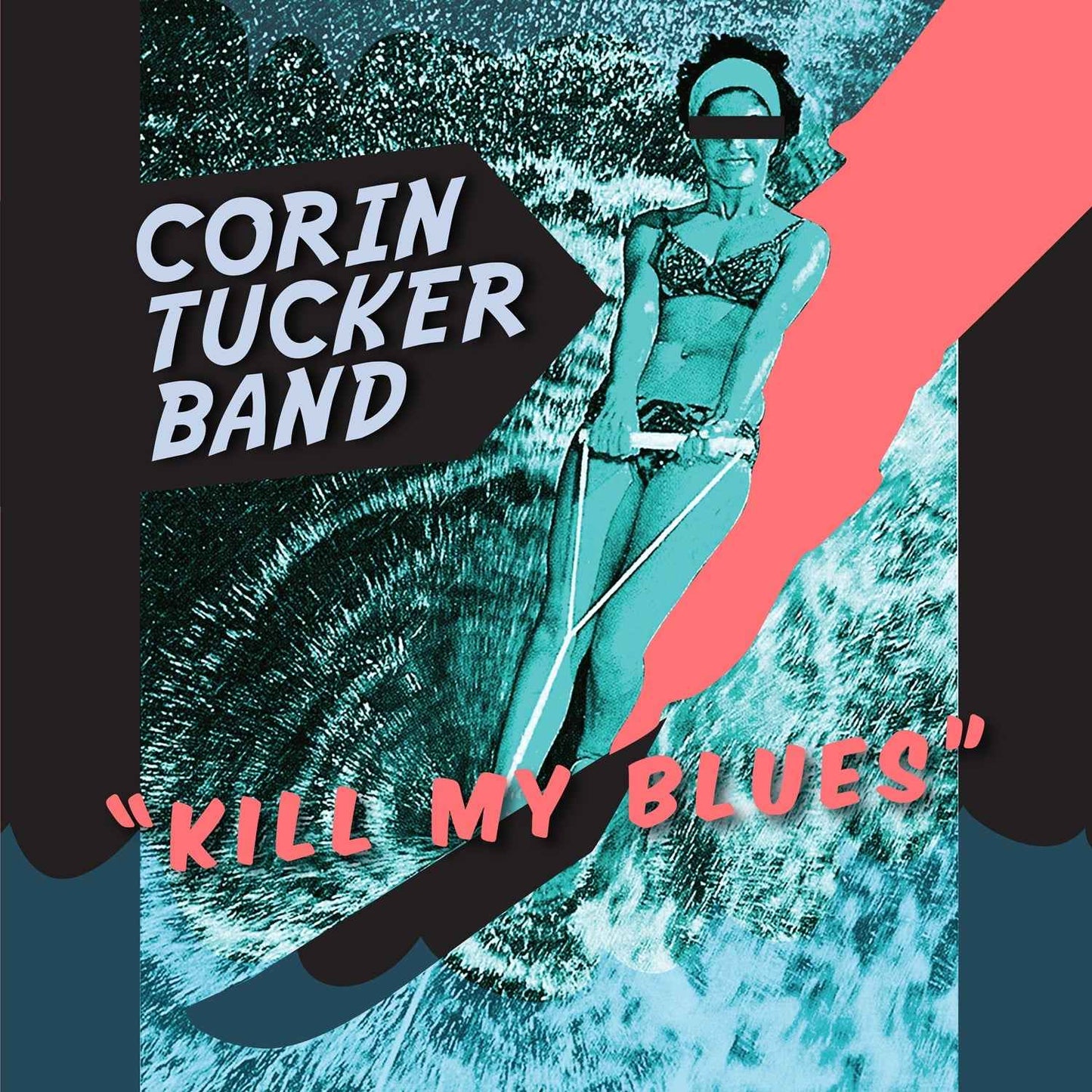The Corin Tucker Band - Kill My Blues [Vinyl]